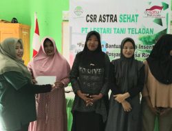 Program Astra Sehat, PT Lestari Tani Teladan berikan Insentif untuk Kader Posyandu